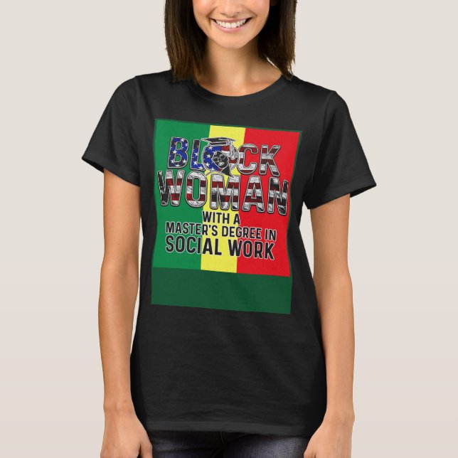 Black Queen MSW Social Work Flag Masters Graduatio T-Shirt (Front)