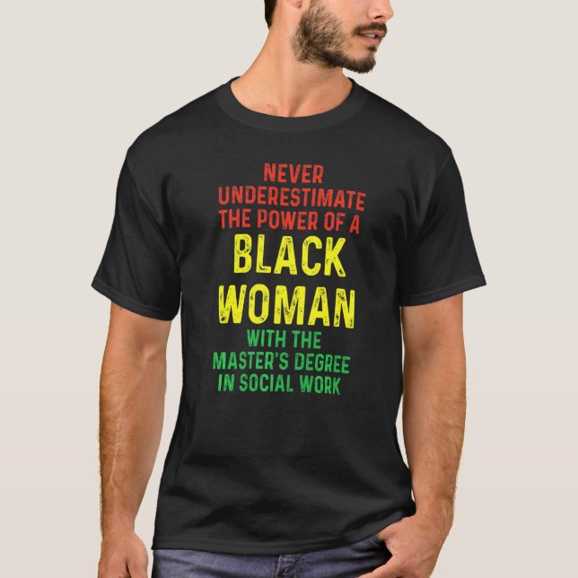 Black Queen MSW Social Work Masters Graduation   T-Shirt (Front)