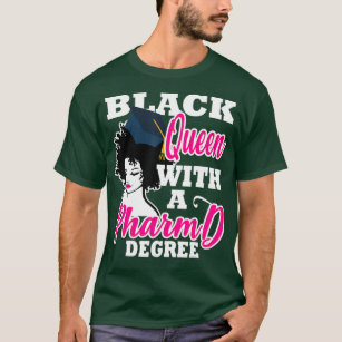 Black Queen Pharmacy Degree Graduation PharmD T-Shirt