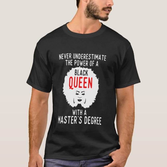 Black Queen Power Degree Masters Graduation T-Shirt (Front)