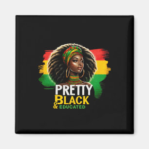 Black Queen Pretty Black And Educated Black Histor Magnet