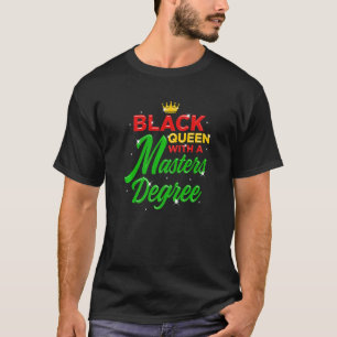 Black Queen Proud Fun Masters Graduation T-Shirt