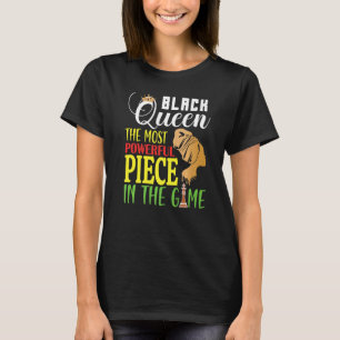 Black Queen The Most Powerful Piece Black History  T-Shirt