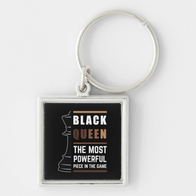 Black Queen The Most Powerful Piece In The Game 1 Keychain (Front)