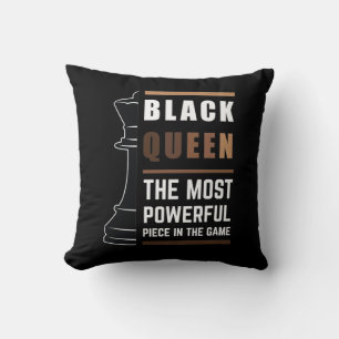 Black Queen The Most Powerful Piece In The Game 1 Throw Pillow