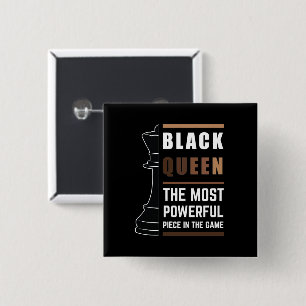 Black Queen The Most Powerful Piece In The Game 2 Inch Square Button