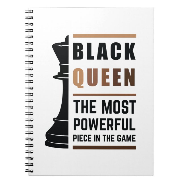 Black Queen The Most Powerful Piece In The Game 2 Notebook (Front)