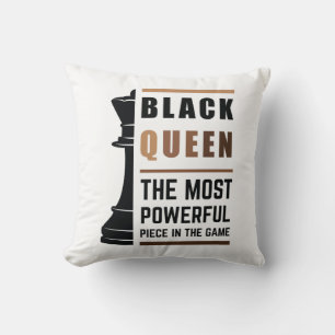 Black Queen The Most Powerful Piece In The Game 2 Throw Pillow