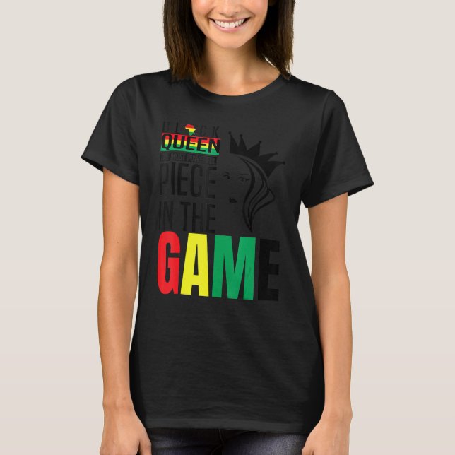 Black Queen The Most Powerful Piece The Game Black T-Shirt (Front)