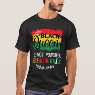 Black Queen The Most Powerful Piece The Game Black T-Shirt