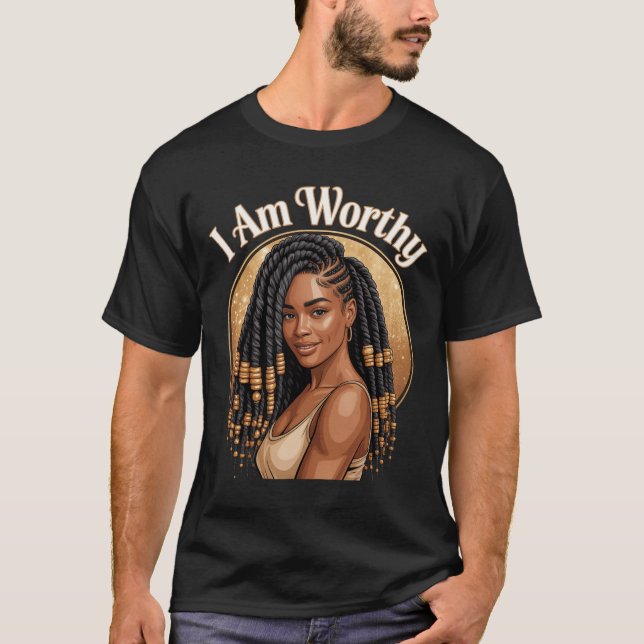 Black Queen Worthy Locs Juneteenth History Pride B T-Shirt (Front)