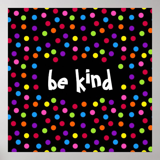 Black Rainbow dots be kind kindness Poster (Front)