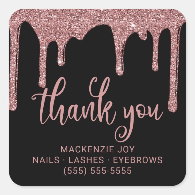 Black Rose Gold Glitter Drips Business Thank You Square Sticker (Front)