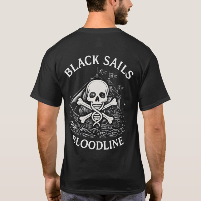 Black Sails Bloodline - Pirate T-Shirt (Back)