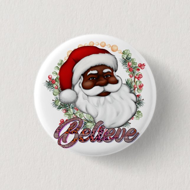Black Santa Believe Melanin Man Christmas Cheer 1 Inch Round Button (Front)