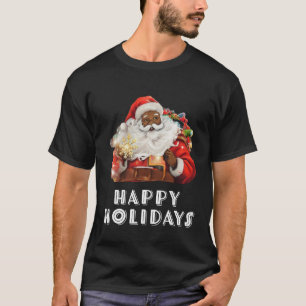 Black Santa Claus Happy Holidays T-Shirt