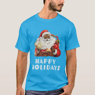Black Santa Claus Happy Holidays  T-Shirt
