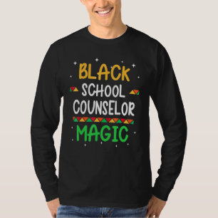 Black School Counsellor Magic Black History Month  T-Shirt