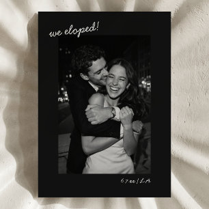 Black Script Photo We Eloped Minimalist Modern Announcement