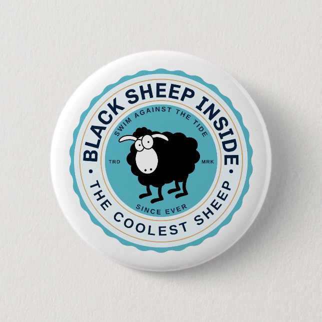 Black Sheep Inside - Swim Against the tide 2 Inch Round Button (Front)