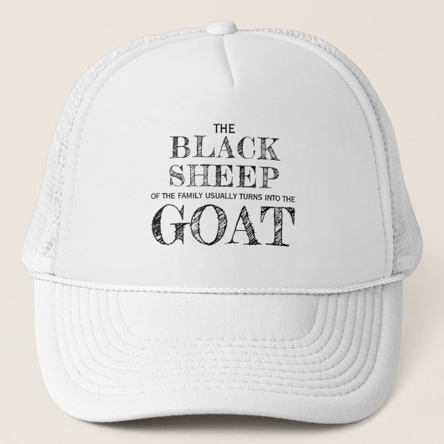 Black Sheep Of The Family Funny GOAT Saying Trucker Hat (Front)