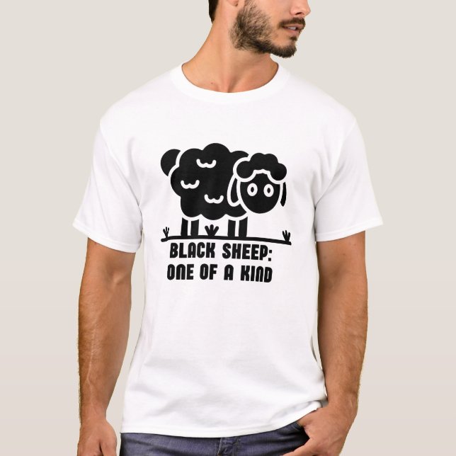 Black sheep, one of a kind T-Shirt (Front)