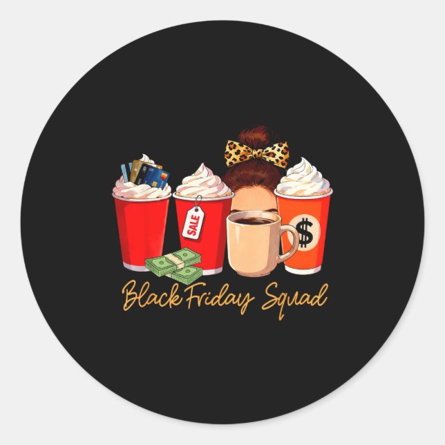 Black Shopng Friday Squad Coffee C Coffee Lover  Classic Round Sticker (Front)
