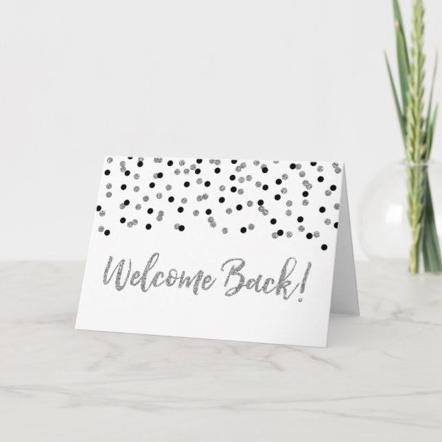 Black Silver Confetti Welcome Back Card (Front)
