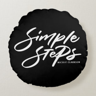 Black Simple Steps Quote Modern Calligraphy Round Pillow