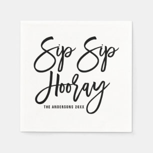 Black Sip Sip Hooray Hand Lettered Paper Napkin