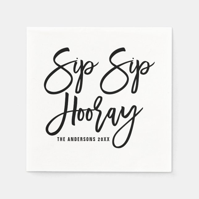 Black Sip Sip Hooray Hand Lettered Paper Napkin (Front)