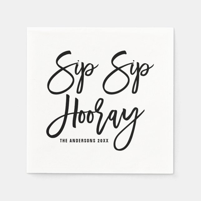 Black Sip Sip Hooray Hand Lettered Paper Napkins (Front)