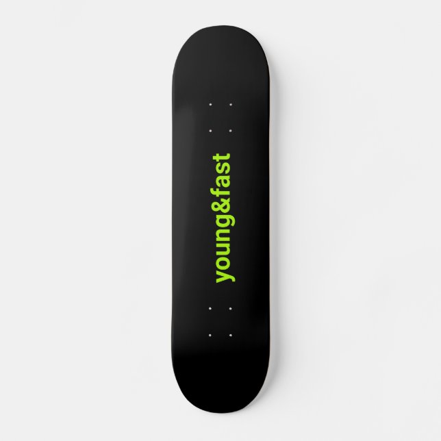 Black skateboard with a print "young and fast". (Front)