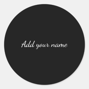 Black solid add name text message here throw pillo classic round sticker