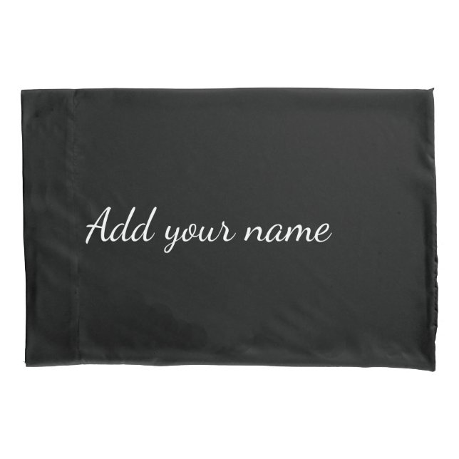 Black solid add name text message here throw pillo pillowcase (Front)