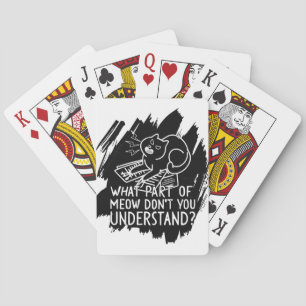 Black Splash Funny Cat Quote Playing Cards