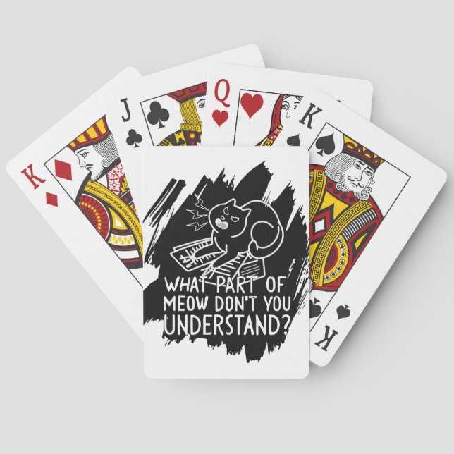 Black Splash Funny Cat Quote Playing Cards (Back)