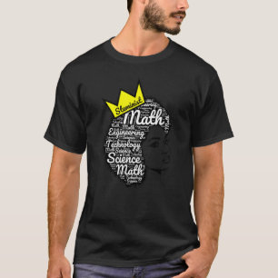 Black Steminist Black Girls In STEM Black Women in T-Shirt