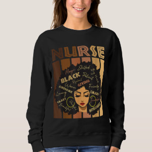 Black Strong Nurse Afro Love Melanin African Ameri Sweatshirt