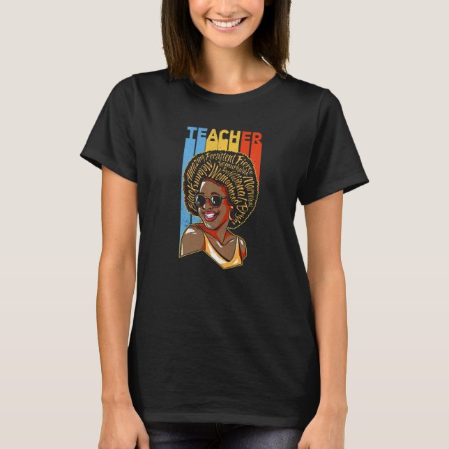 Black Teacher Educator African American Black Hist T-Shirt (Front)