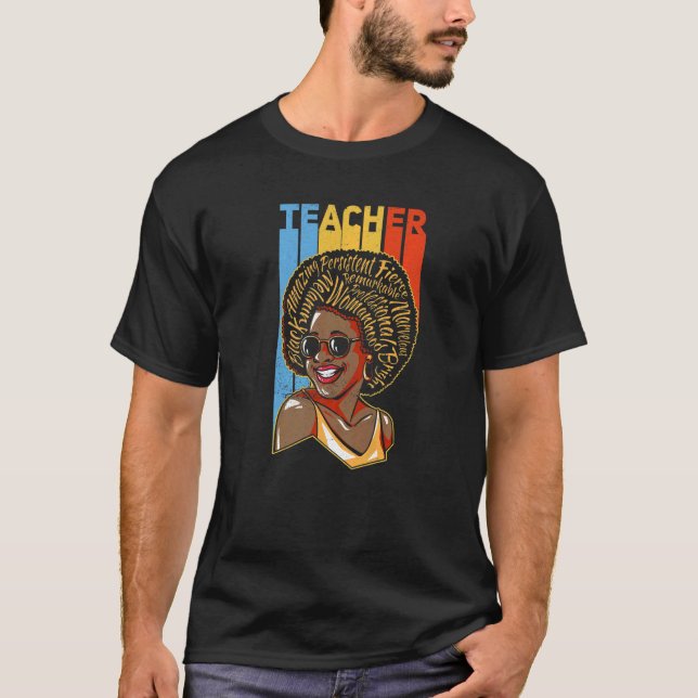 Black Teacher Educator African American Black Hist T-Shirt (Front)