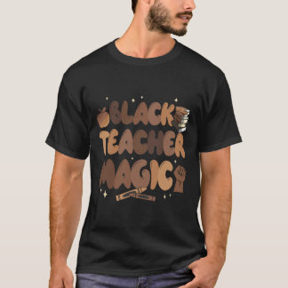 Black Teacher History Magic Education Melanin Afro T-Shirt