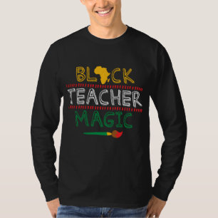 Black Teacher Magic Africa Art Cool Black History T-Shirt