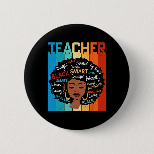 Black Teacher Magic Black History Education Melani 2 Inch Round Button