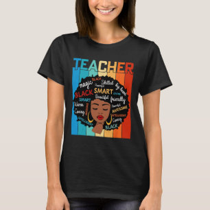 Black Teacher Magic Black History Education Melani T-Shirt