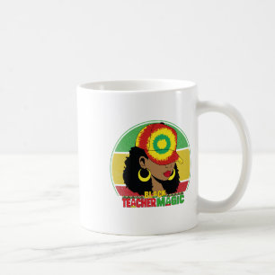 Black Teacher Magic Black History Month Teacher Ju Coffee Mug