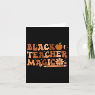 Black Teacher Magic Educators Black History Month Card