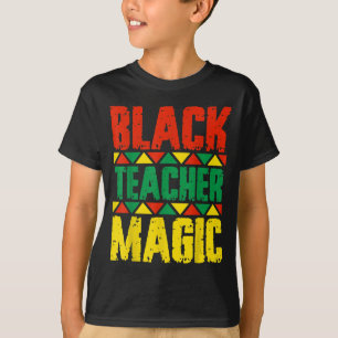 Black Teacher Magic T-Shirt