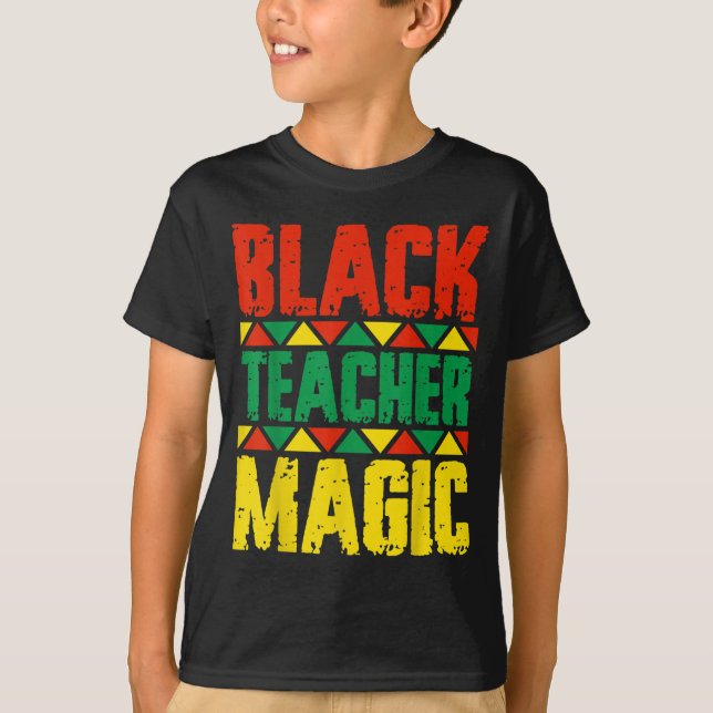 Black Teacher Magic T-Shirt (Front)