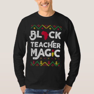 Black Teacher Magic Teacher Black History Month T-Shirt